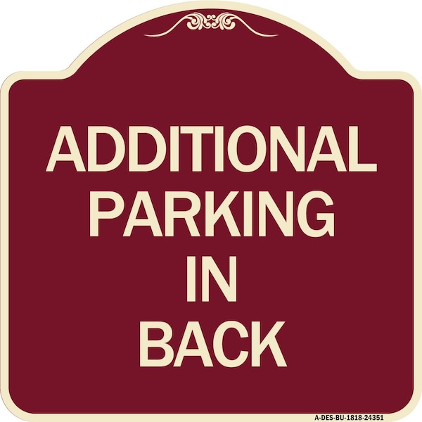 Signmission Additional Parking in Back Heavy-Gauge Aluminum Architectural Sign, 18" x 18", BU-1818-24351 A-DES-BU-1818-24351 - main